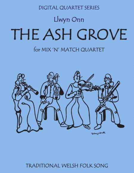 The Ash Grove For Mixed Quartet (Strings Or Winds) Plus Optional Piano